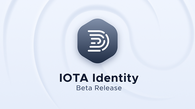 Iota Identity Released In Beta Version Block Builders Net